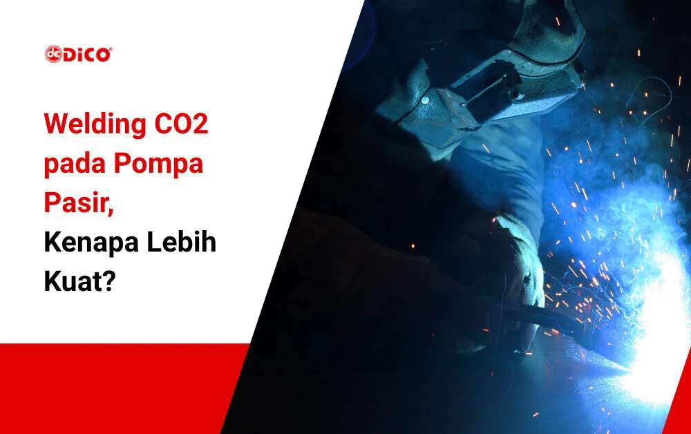 welding co2 pada pompa pasir - dico